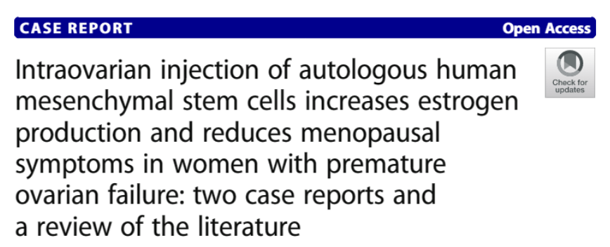 卵巢內(nèi)注射自體人類間充質(zhì)干細(xì)胞可增加卵巢早衰女性的雌激素產(chǎn)生并減少更年期癥狀：兩例病例報(bào)告和文獻(xiàn)綜述