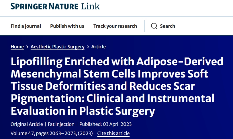 富含脂肪間充質干細胞的脂肪填充技術可改善軟組織畸形并減少疤痕色素沉著:整形外科的臨床和器械評估 富含脂肪間充質干細胞的脂肪填充技術可改善軟組織畸形并減少疤痕色素沉著:整形外科的臨床和器械評估