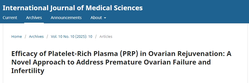 富血小板血漿 (PRP) 在卵巢復(fù)原中的功效：一種治療卵巢早衰和不孕癥的新方法