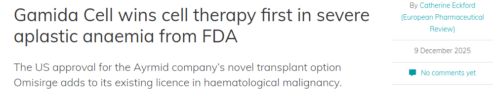 Gamida Cell獲得FDA批準，其細胞療法首次獲批用于治療重型再生障礙性貧血。