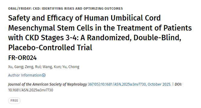 人臍帶間充質(zhì)干細(xì)胞治療慢性腎病3-4期患者的安全性和有效性：一項(xiàng)隨機(jī)、雙盲、安慰劑對照試驗(yàn)
FR-OR024